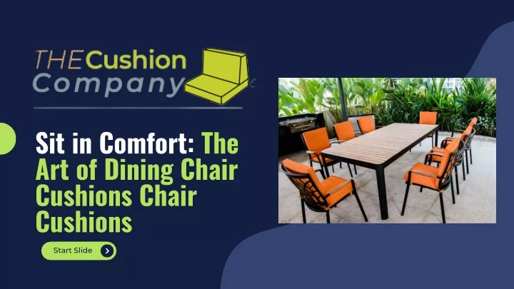 PPT - Sit in Comfort The Art of Dining Chair Cushions PowerPoint Presentation - ID:12329852